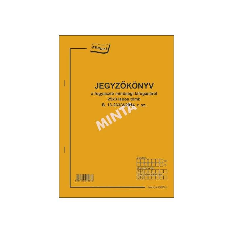 B.13-233/2014. JEGYZŐKÖNYV A FOGYASZTÓ MINŐSÉGI KIFOGÁSÁRÓL 25x3 lap